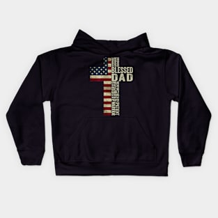 Blessed Dad American Flag 4Th July Religious Father'S Day Kids Hoodie
